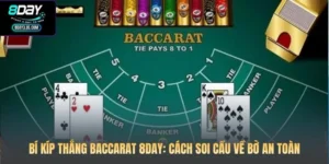 Bí Kíp Thắng Baccarat 8DAY: Cách Soi Cầu Về Bờ An Toàn