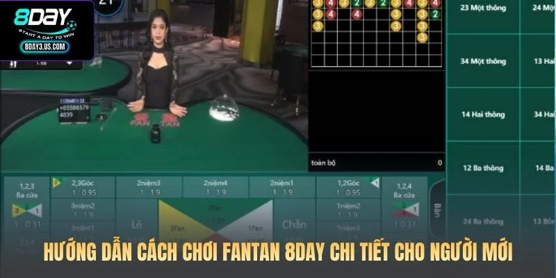 Cách Chơi Fantan 8DAY: Hướng Dẫn Chi Tiết Cho Người Mới 2 Hướng dẫn cách chơi Fantan 8DAY chi tiết cho người mới