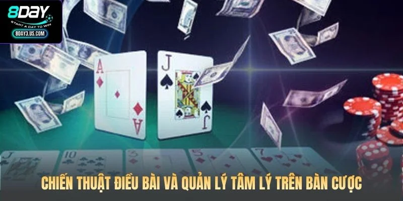 Kỹ Năng Chơi Phỏm 8DAY: Bí Kíp Từ Các Cao Thủ Đối Thủ Ăn Hành 3 Chiến thuật điều bài và quản lý tâm lý trên bàn cược