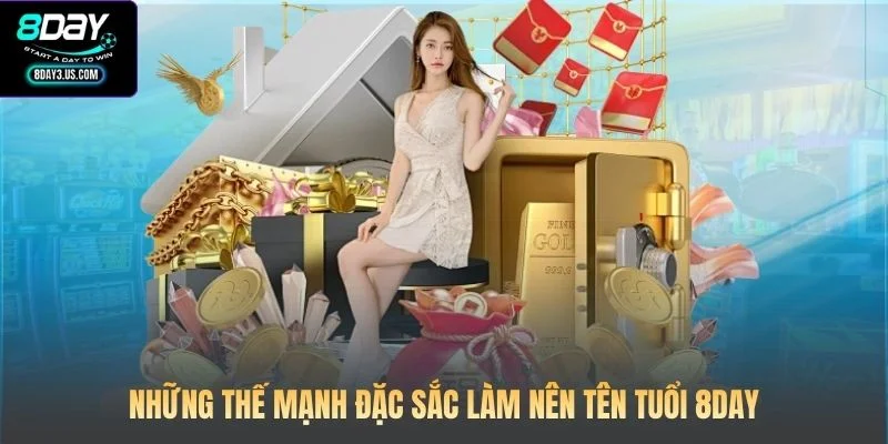 Những thế mạnh đặc sắc làm nên tên tuổi 8DAY