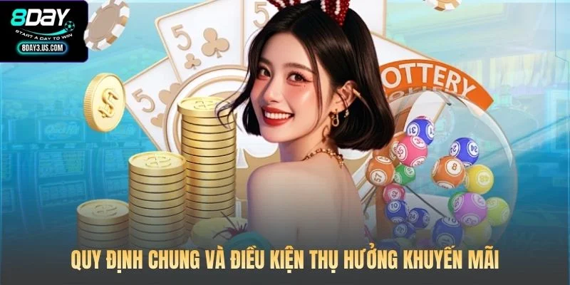 Điều Khoản 8DAY 3 Quy định chung và điều kiện thụ hưởng khuyến mãi