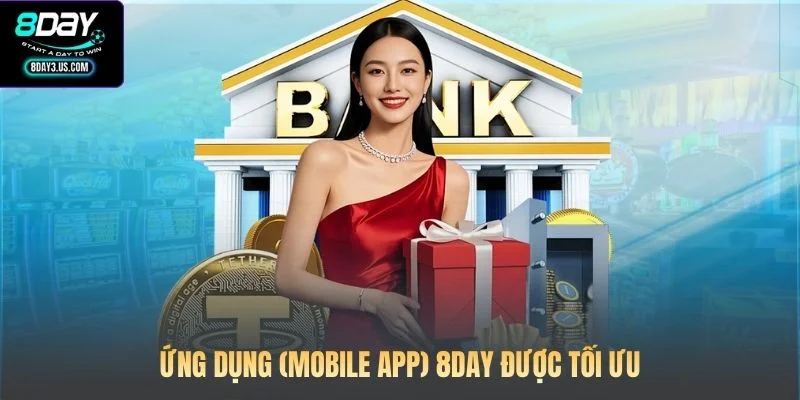 Ứng dụng (Mobile App) 8DAY được tối ưu